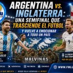 Argentina vs. Inglaterra: una semifinal que trasciende el fútbol y vuelve a emocionar a todo un país