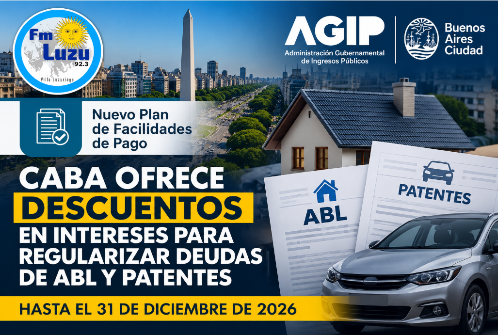 Placa de FM LUZU 92.3 sobre el plan de facilidades de AGIP para regularizar deudas de ABL y Patentes en CABA hasta el 31 de diciembre de 2026.