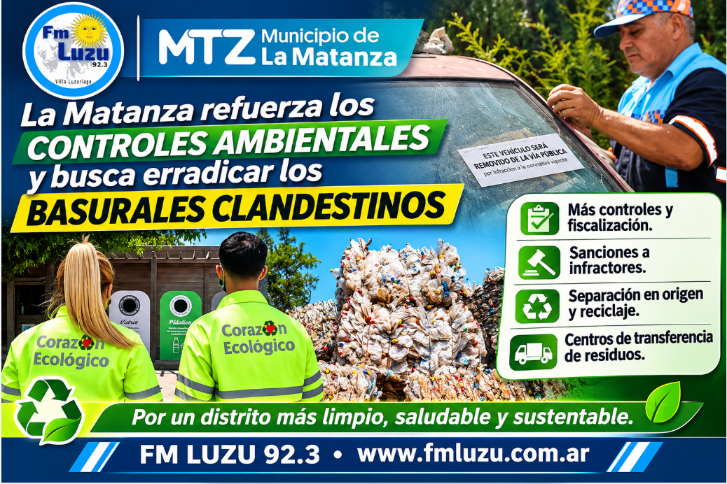 Placa informativa de FM LUZU 92.3 sobre los controles ambientales de La Matanza para combatir basurales clandestinos, promover el reciclaje y mejorar la gestión de residuos.