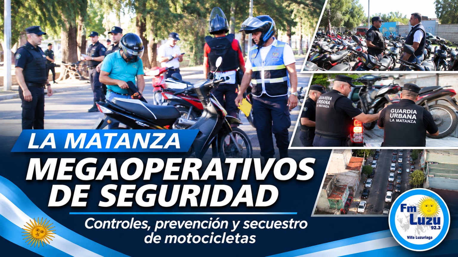 Megaoperativos de seguridad en La Matanza con controles policiales y municipales, prevención del delito y secuestro de motocicletas.